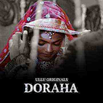 Doraha (2022) Season 1 Part 1 (ullu Originals) (2022)