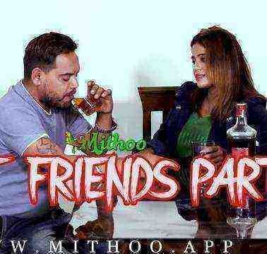 Best Friends Party (2022) Season 1 Mithoo Originals (2022)