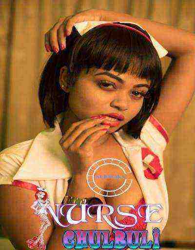 Nurse Chulbuli (2021) Season 1 Episode 1 Nuefliks Originals (2021)