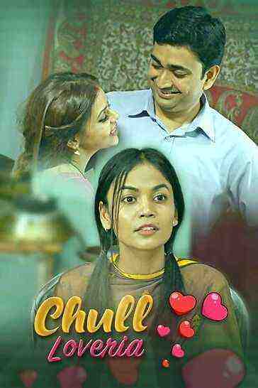 Chull Loveria Part 1 (2023) Kooku Originals (2023)