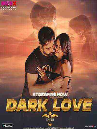 Dark Love (2023) Moodx Originals (2023)
