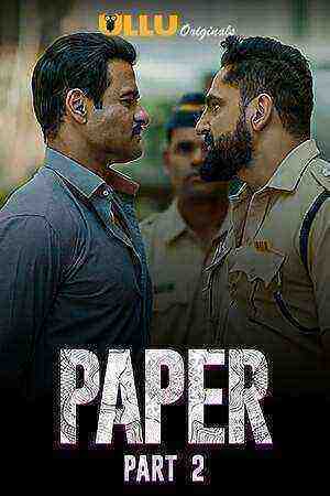 Paper Part 2 (2020) Season 1 Ullu Originals (2020)