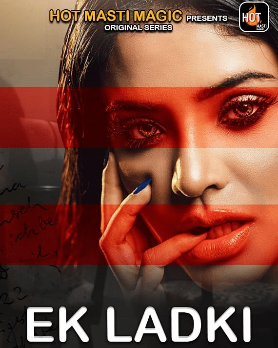 Ek Ladki (2021) Season 1 Episode 1 Hotmasti Originals (2021)