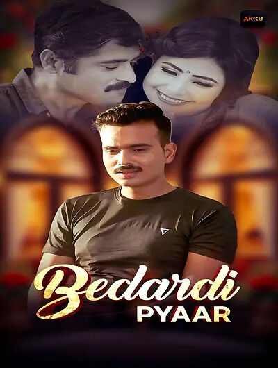 Bedardi Pyaar (2026) Season 1 Episode 1 Akkuott (2026)