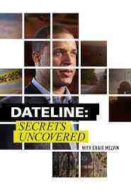 Dateline: Secrets Uncovered - Season 11 (2022)