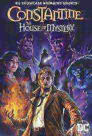 Dc Showcase: Constantine - The House Of Mystery (2022)