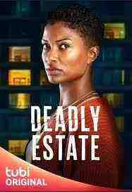 Deadly Estate (2023)