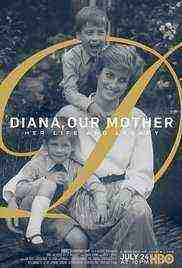Diana, Our Mother: Her Life and Legacy  (2017)