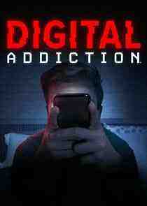Digital Addiction - Season 1 (2022)