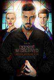 Do Not Be Deceived (2019)