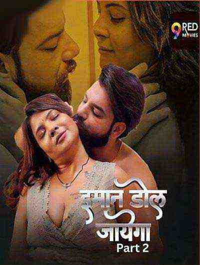 Imaan Dol Jayega (2025) Season 1 Part 2 Episode 3 9 Red Movies (2025)