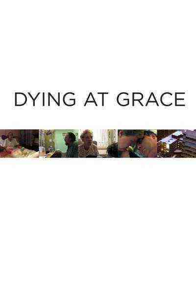 Dying At Grace (2007)