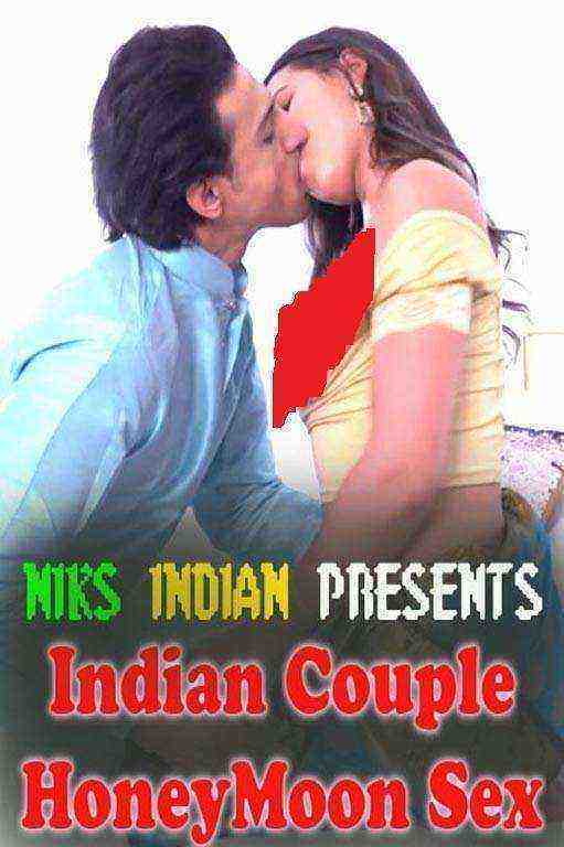 Indian Couple Honeymoon Sex (2021) Niksindian Originals (2021)