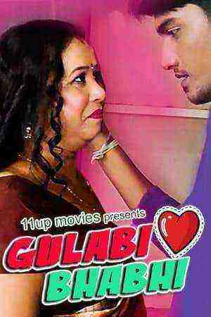 Gulabi Bhabhi (2021) Season 1 Episode 1 11upmovies Originals (2021)