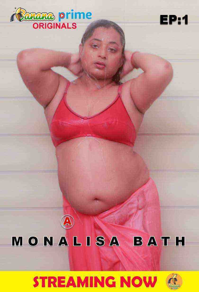 Monalisa Bath Part 1 (2020) BananaPrime Originals (2020)