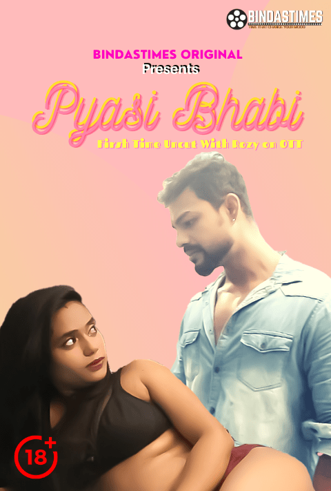 Pyasi Bhabi (2021) Bindastimes Originals Uncut (2021)