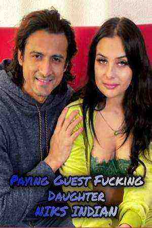 Paying Guest Fucking Daughter (2022) Niksindian Originals (2022)