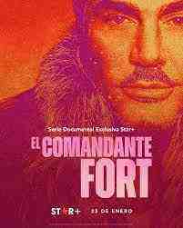 El Comandante Fort - Season 1 (2022)