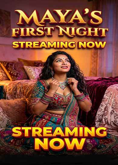 Mayas First Night Uncut (2026) Maya Rati (2026)