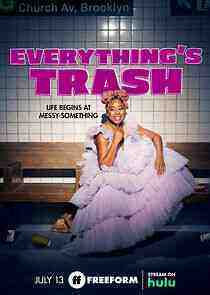 Everything's Trash - Season 1 (2022)