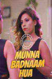 Munna Badnaam Hua (2021) Season 1 Episode 2 Nuefliks Originals (2021)