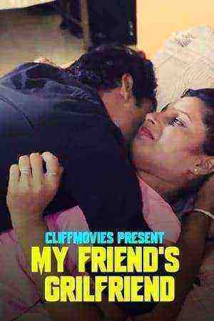 My Friendâ€™s Girlfriend HB (2020) Cliff Movies (2020)