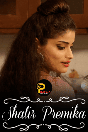 Shatir Premika (2021) Piliflix Originals (2021)
