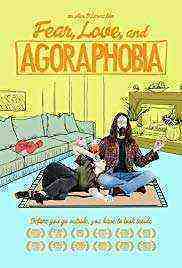 Fear , Love and Agoraphobia (2018)