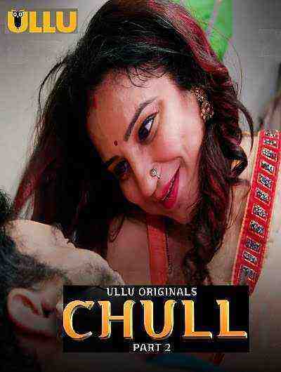 Chull Part 2 (2023) Season 1 Episode 4 Ullu Originals (2023)