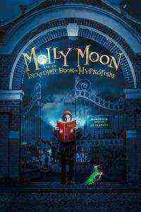 Molly Moon and the Incredible Book of Hypnotism (2015)