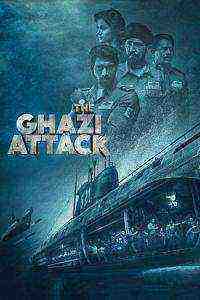 The Ghazi Attack (2017)