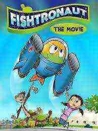 Fishtronaut: The Movie (2018)