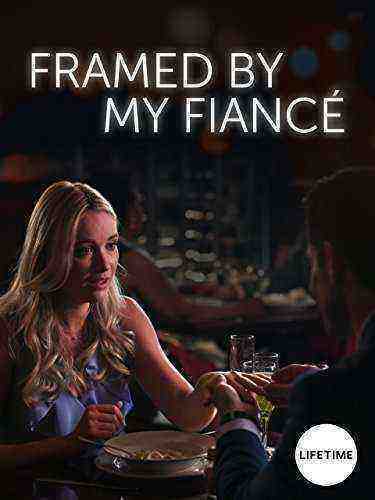 Framed by My FiancÃ© (2017)