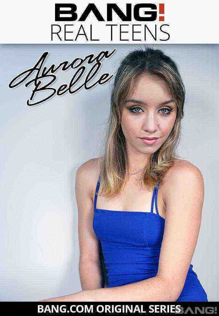 [18+] Real Teens: Aurora Belle
