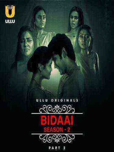 Bidaai (2023) Season 1 Part 2 Episode 6 Ullu Originals (2023)