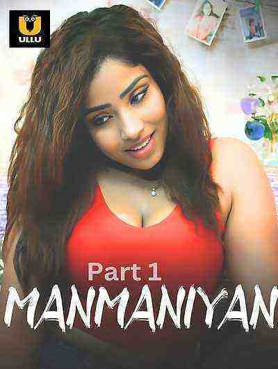 Manmaniyan Part 1 (2023) Season 1 Episode 2 Ullu Originals (2023)