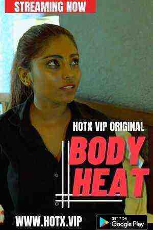 Body Heat (2023) Season 1 Hotx Originals Uncut (2023)