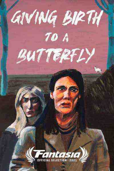 Giving Birth To A Butterfly (2021)