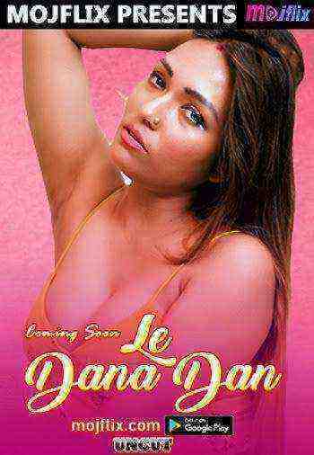 Le Dana Dan (2022) Uncut Mojflix (2022)
