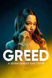 Greed: A Seven Deadly Sins Story (2023)