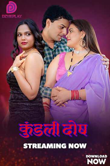 Kundali Dosh (2026) Season 1 Part 1 Episode 1 Dzyreplay (2026)