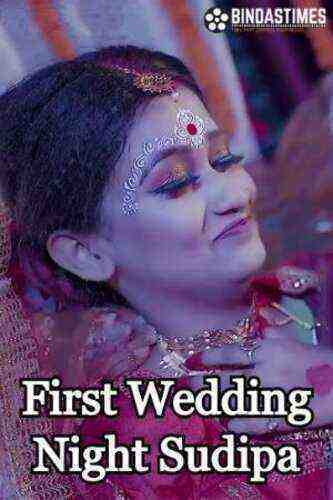 First Wedding Night Sudipa (2023) Bindastimes Originals (2023)