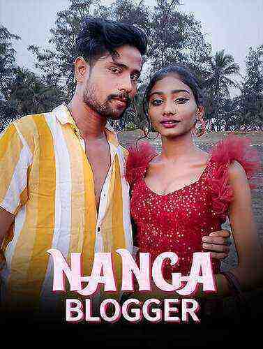Nanga Blogger (2023) Kotha Originals (2023)