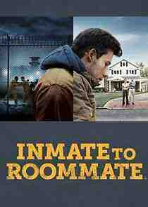 Inmate to Roommate - Season 1 (2022)