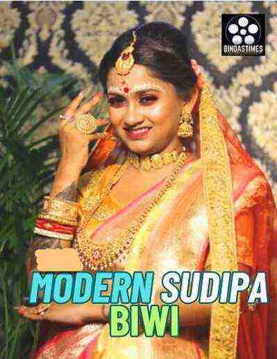Modern Sudipa Biwi (2023) Bindastimes Originals (2023)