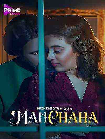 Manchaha (2023) Season 1 Episode 1 Primeshots (2023)