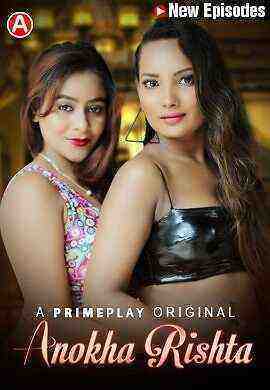 Anokha Rishta (2023) Season 1 Episode 3 Primeplay Originals (2023)