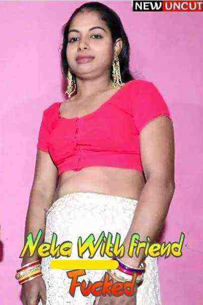 Neha With Friend Fucked (2023) Unrated (2023)