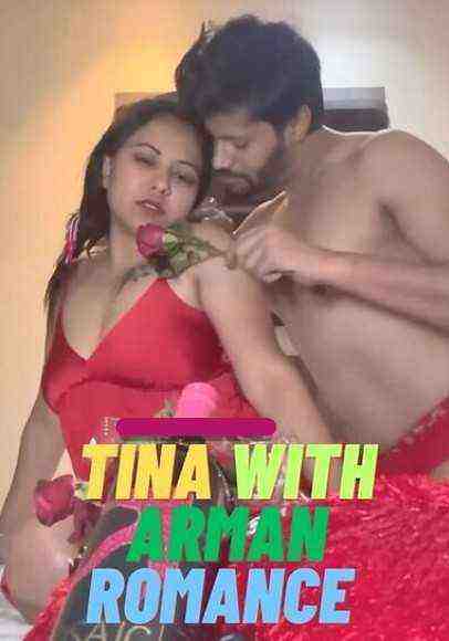 Tina With Arman Romance (2023) Unrated (2023)