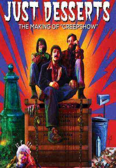 Just Desserts: The Making Of 'creepshow' (2007)